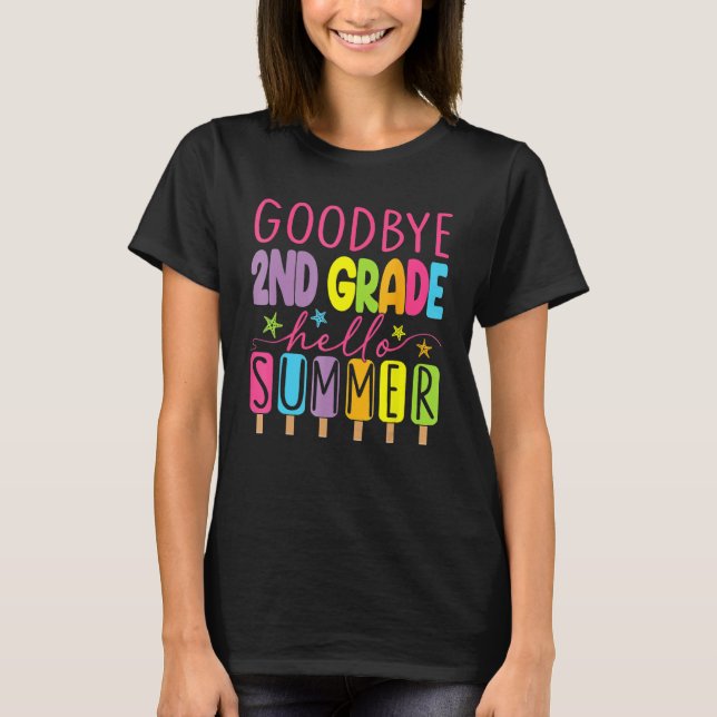 Goodbye 2nd Grade Graduation To 3rd Grade Hello Su T-Shirt (Vorderseite)