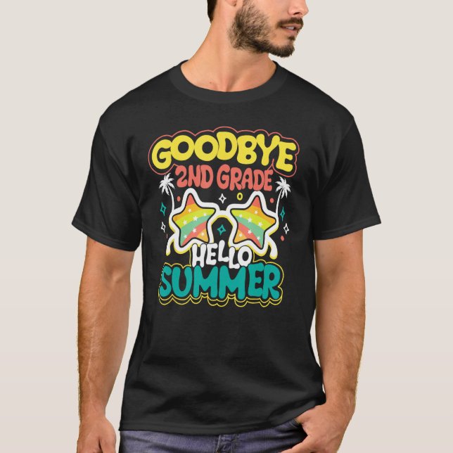 Goodbye 2nd Grade Hello Summer Last Day Of School  T-Shirt (Vorderseite)