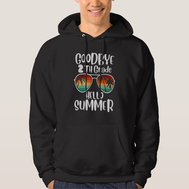 Goodbye 2nd Grade Hello Summer Sunglasses Last Day Hoodie (Vorderseite)