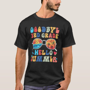 Goodbye 3 Grade Abschluss Letzten Tag der Schule E T-Shirt