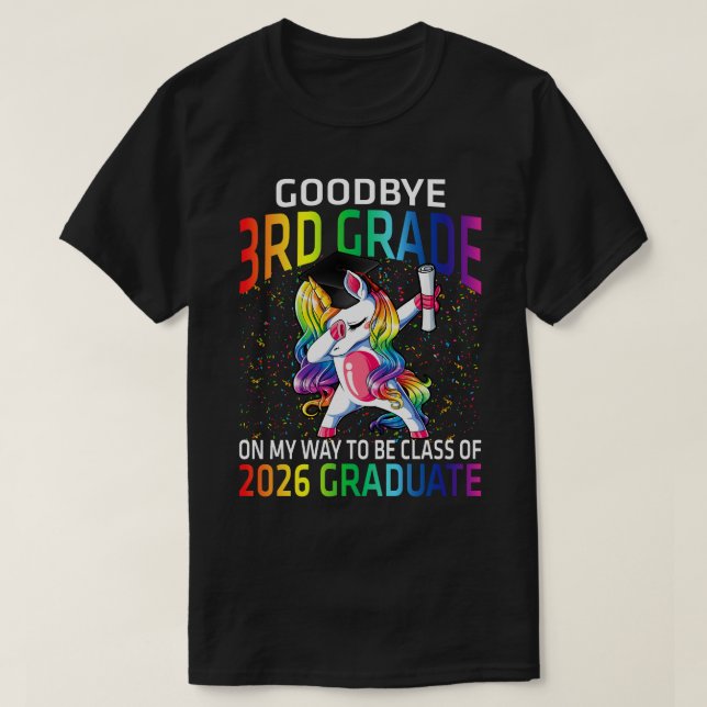 Goodbye 3 Grade Class of 2026 Grad Hello 1st gra T-Shirt (Design vorne)