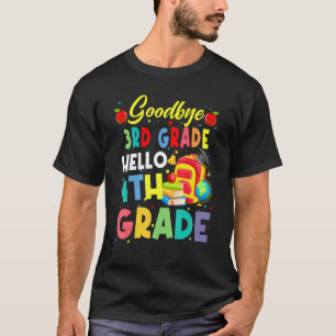 Goodbye 3 Grade Hello 4th Grade School's Out for F T-Shirt