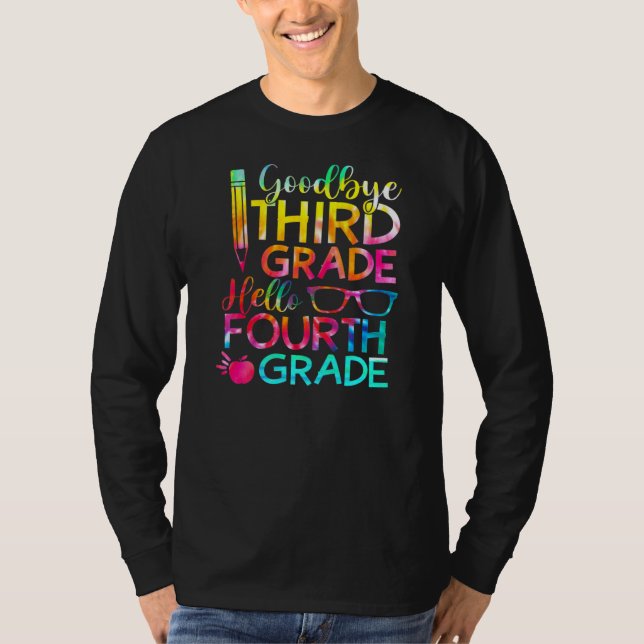Goodbye 3 Grade Hello Vierth Grade Graduatio T-Shirt (Vorderseite)