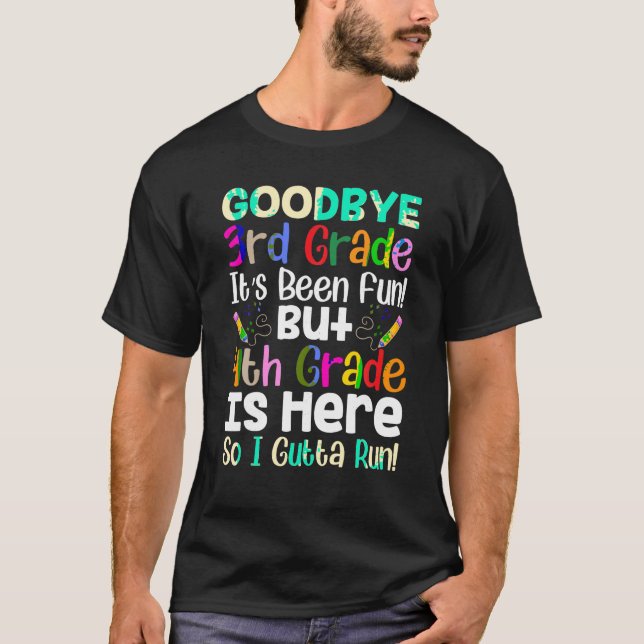 Goodbye 3. Klasse Hallo 4. Klasse Zurück zur Schul T-Shirt (Vorderseite)