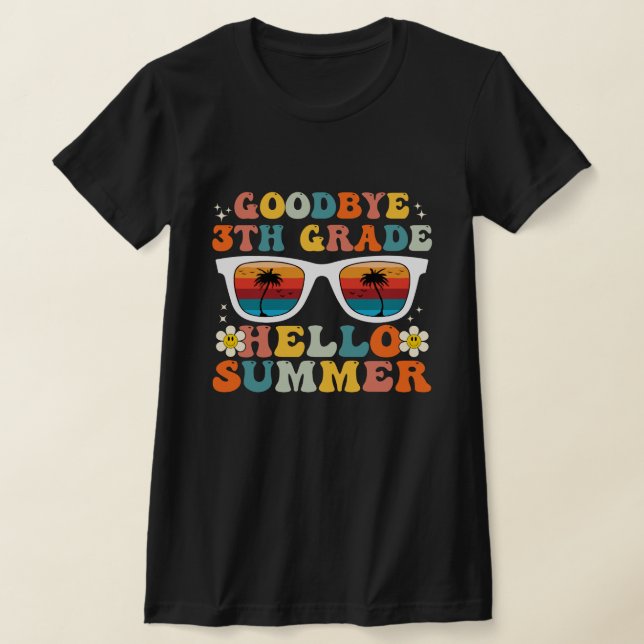 Goodbye 3 th Grade Hello Summer Funny Third Grade T-Shirt (Ablage )