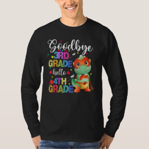 Goodbye 3rd Grade Hallo 4th Grade Happy Letzter Ta T-Shirt