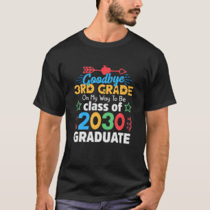 Goodbye 3Rd Grade Hallo 4Th Klasse Hier komme ich  T-Shirt