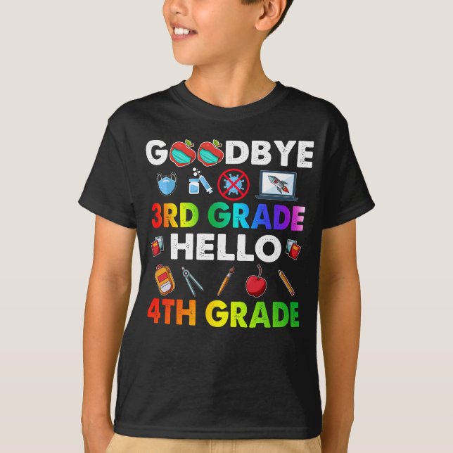 Goodbye 3rd Grade Hello 4th Grade - Funny T-Shirt (Vorderseite)