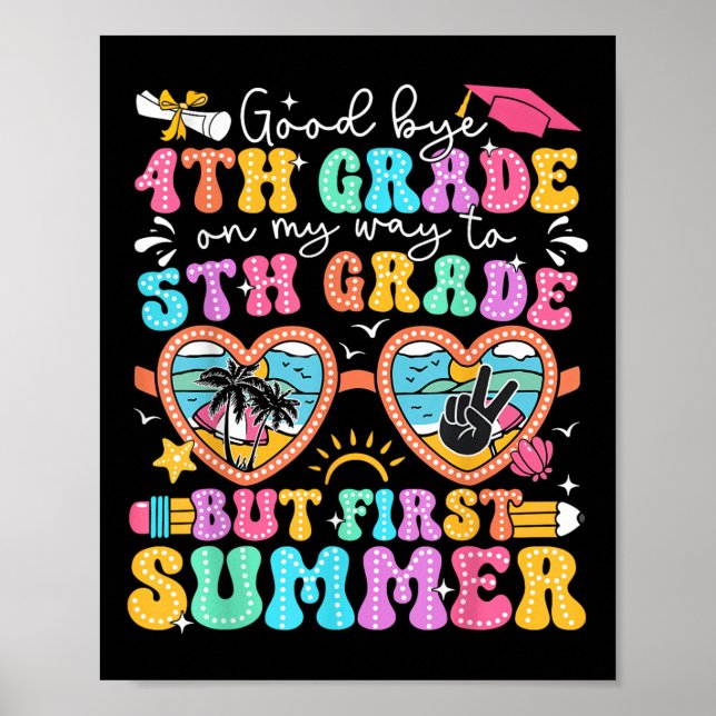 Goodbye 4. Abschluss bis 5. Klasse, aber First Poster (Vorne)