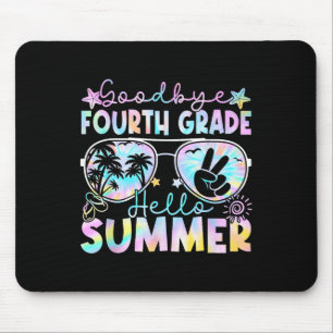 Goodbye 4 th Grade Hallo Sommer Vierte Klasse letz Mousepad