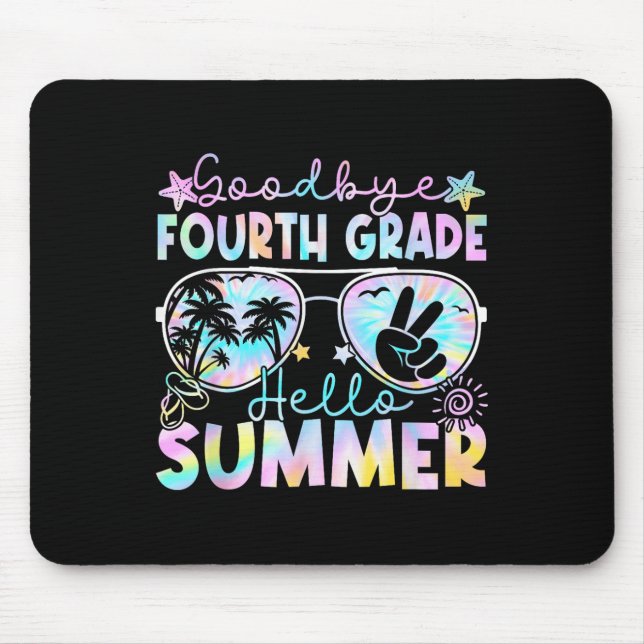 Goodbye 4 th Grade Hallo Sommer Vierte Klasse letz Mousepad (Vorne)