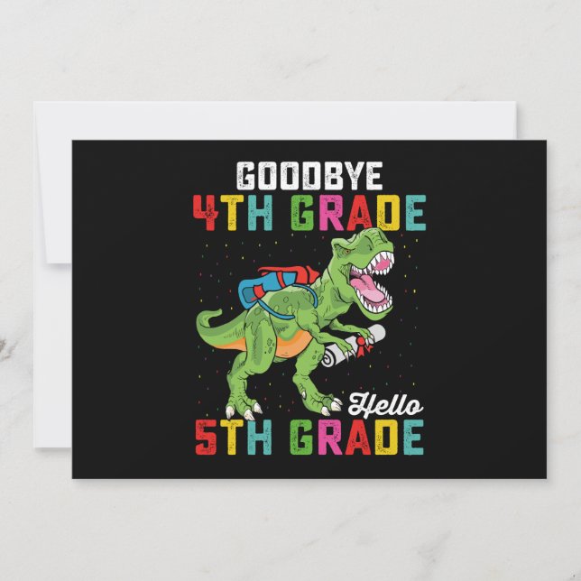 Goodbye 4 th Grade Hello 5th Grade T Rex Dinosaur Einladung (Vorderseite)