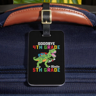 Goodbye 4 th Grade Hello 5th Grade T Rex Dinosaur Gepäckanhänger