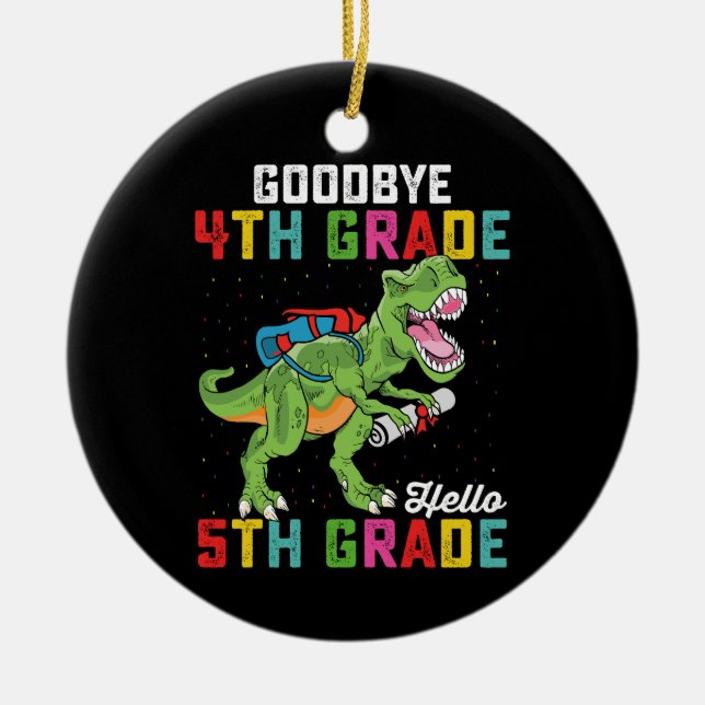 Goodbye 4 th Grade Hello 5th Grade T Rex Dinosaur Keramik Ornament (Vorne)