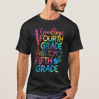 Goodbye 4 th Grade Hello Fifth 5th Grade Abschluss T-Shirt