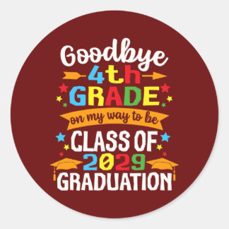 Goodbye 4th Grade Class Of 2029 Graduate Fourth Runder Aufkleber