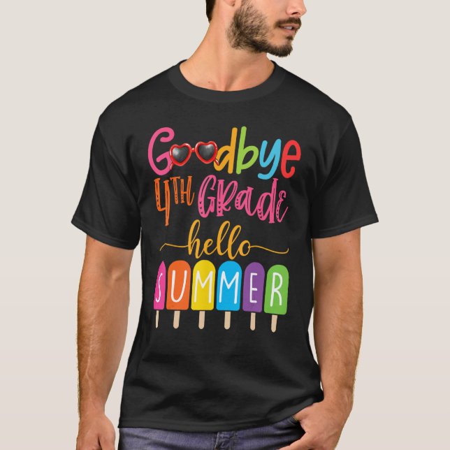 Goodbye 4th Grade Hello Summer Popsicle Ice Cream  T-Shirt (Vorderseite)