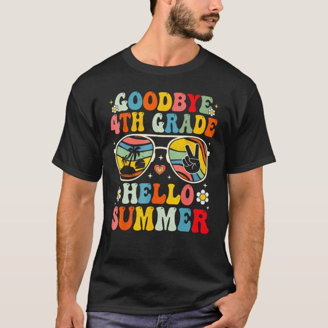Goodbye 4th Grade Hello Summer Sunglasses Last Day T-Shirt (Vorderseite)
