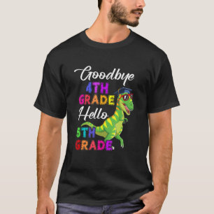 Goodbye 4th Hello 5th Grade Abschluss Dinosaur T-Shirt