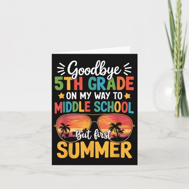 Goodbye 5. Grade Abschluss to Middle School Firs Karte (Vorderseite)