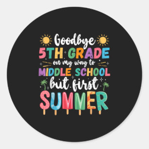 Goodbye 5. Grade Abschluss to Middle School Firs Runder Aufkleber