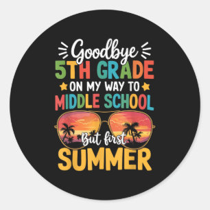 Goodbye 5. Grade Abschluss to Middle School Firs Runder Aufkleber
