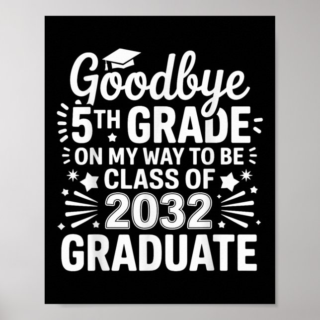 Goodbye 5. Klasse 2032 Graduate 5. Poster (Vorne)