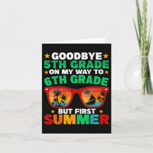 Goodbye 5 th Grade First Summer Abschluss Letzten Karte