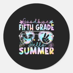 Goodbye 5 th Grade Hallo Sommer Fünfte Klasse Letz Runder Aufkleber