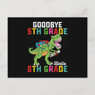 Goodbye 5 th Grade Hello 6th Grade T Rex Dinosaur Postkarte
