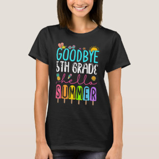 Goodbye 5 th Grade Ice Cream Hallo Sommer Letzten T-Shirt