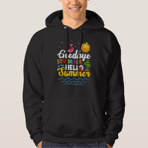 Goodbye 5 th Grade Teacher Student Kids Hallo Somm Hoodie