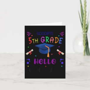 Goodbye 5th Grade Abschluss 2025 6th Grade Gradua Karte