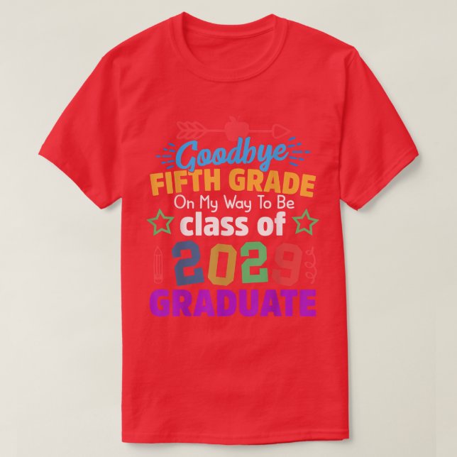 Goodbye 5th grade Class of 2029 Grad Hello 6th gra T-Shirt (Design vorne)