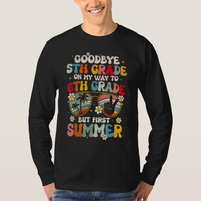 Goodbye 5th Grade Graduation To 6th Grade Hello Su T-Shirt (Vorderseite)