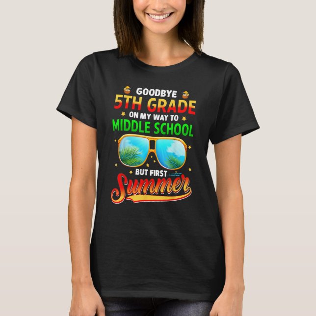 Goodbye 5th Grade Graduation To 6th Grade Hello Su T-Shirt (Vorderseite)