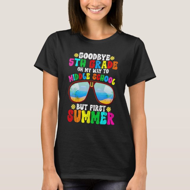 Goodbye 5th Grade Graduation To 6th Grade Hello Su T-Shirt (Vorderseite)