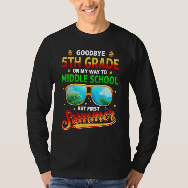 Goodbye 5th Grade Graduation To 6th Grade Hello Su T-Shirt (Vorderseite)