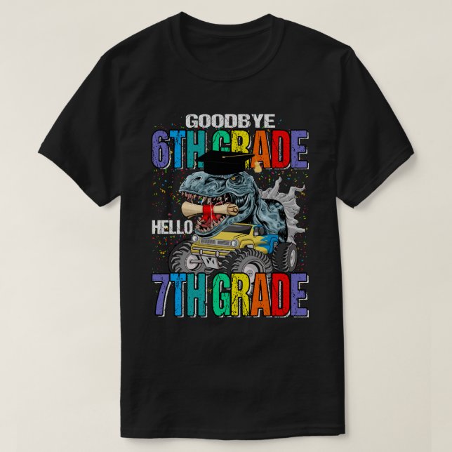 Goodbye 6 th Grade Hello 7th Grade Monster Truck D T-Shirt (Design vorne)