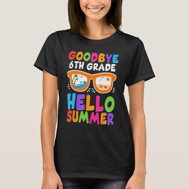 Goodbye 6th Grade Boys Kids Hello Summer Last Day  T-Shirt (Vorderseite)