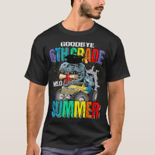 Goodbye 6th Grade Hello Summer Monster Truck Dinos T-Shirt