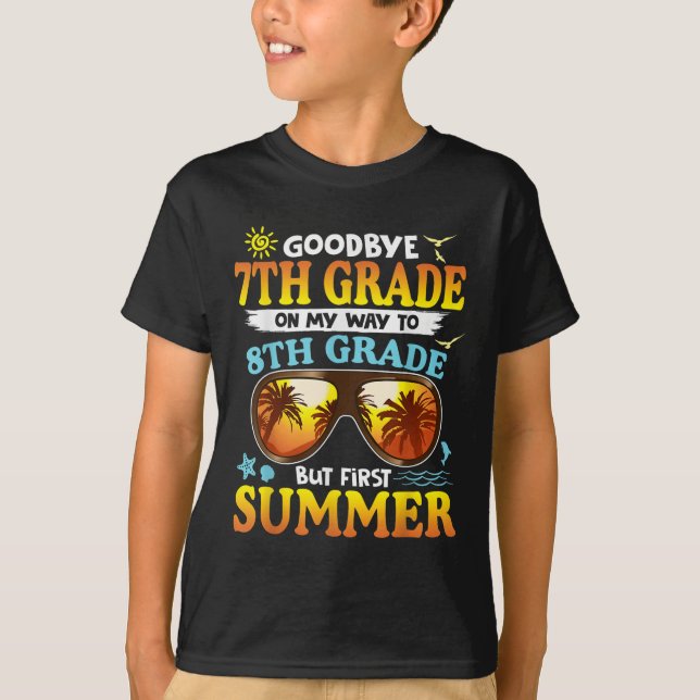 Goodbye 7 th Grade Abschluss to 8th Grade Hello Su T-Shirt (Vorderseite)