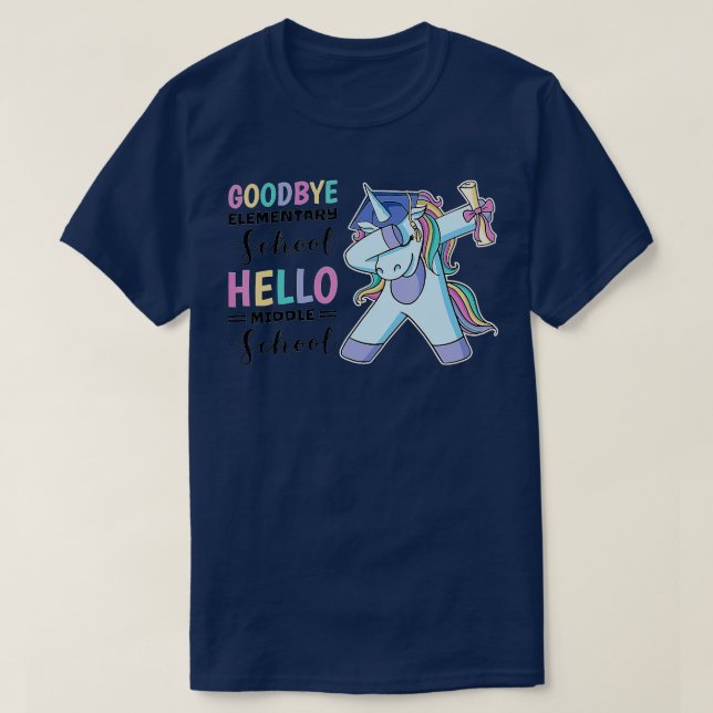 Goodbye Elementary School Hello Middle School (3) T-Shirt (Design vorne)