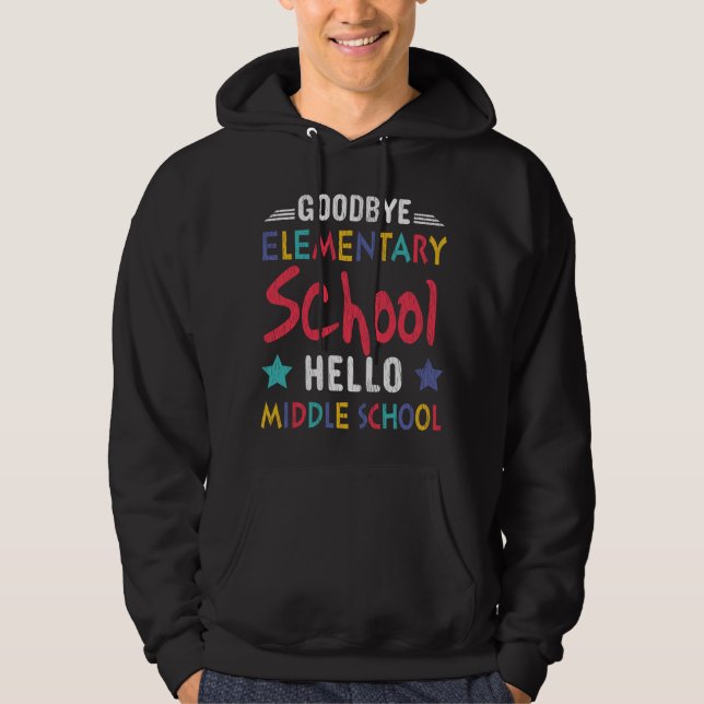 Goodbye Elementary School Hello Middle School Kids Hoodie (Vorderseite)