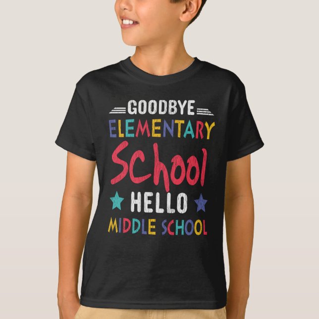 Goodbye Elementary School Hello Middle School Kids T-Shirt (Vorderseite)