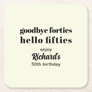 Goodbye Forties Hello Fifties Modern 50. Geburtsta Rechteckiger Pappuntersetzer