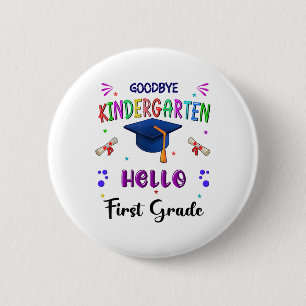 Goodbye Kindergarten Abschluss Cl 2025 1st Grade Button