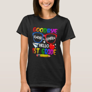 Goodbye Kindergarten Begrüßung Erster Tag T-Shirt