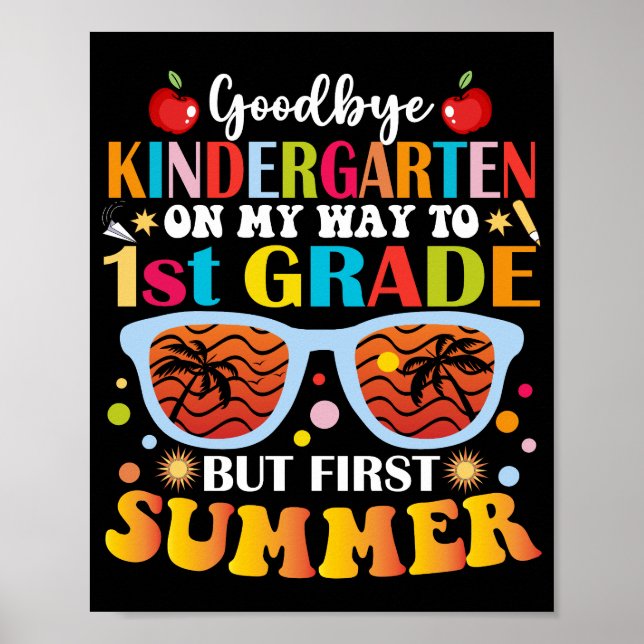 Goodbye Kindergarten bis 1. Klasse, aber erster So Poster (Vorne)