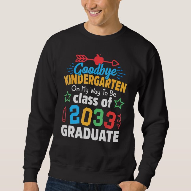 Goodbye Kindergarten Class of 2033 Grad Hallo 1. Sweatshirt (Vorderseite)